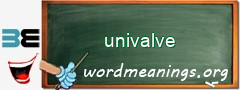 WordMeaning blackboard for univalve